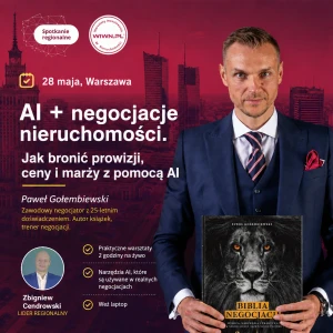 28 maja, Warszawa: "AI + negocjacje nieruchomości. Jak bronić prowizji, ceny i marży z pomocą AI" Spotkanie Regionalne WIWN®