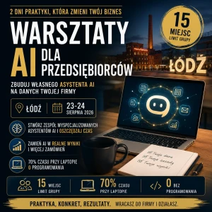 Warsztaty AI dla przedsiębiorców - Łódź, 23-24 sierpnia 2026