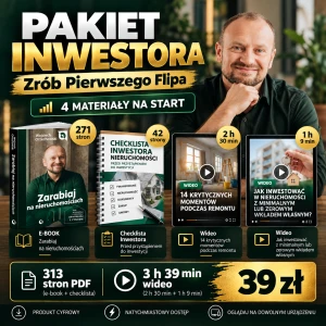 PAKIET INWESTORA - Zrób Pierwszego Flipa